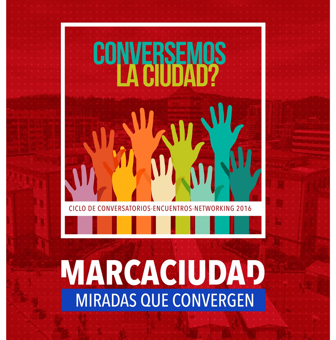 ¿Conversemos la Ciudad este 2016?